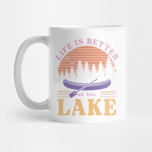 Life is Better at the Lake Mug